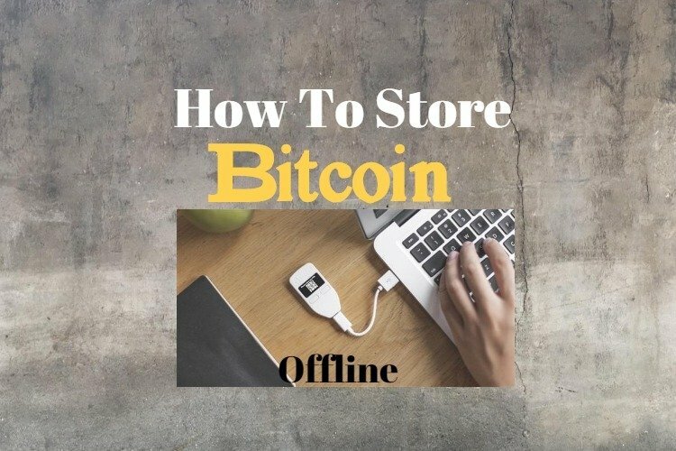 how to store btc offline